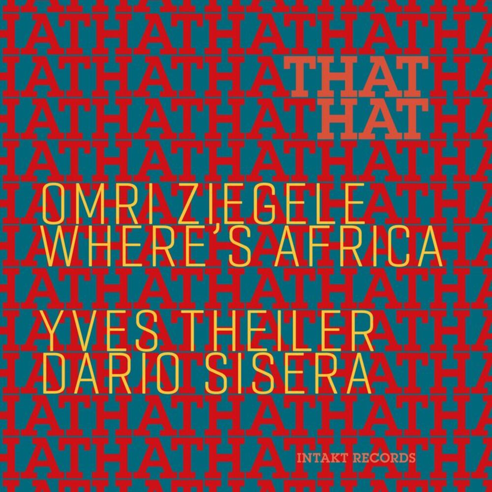 Omri Ziegele Where's Africa - That Hat  CD